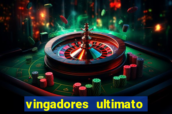 vingadores ultimato assistir drive